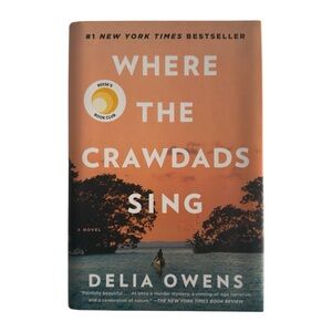 Where the Crawdads Sing by Delia Owens Hardcover Novel A Reese’s Book Club Pick